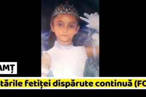 NEAMȚ: Căutările fetiţei dispărute continuă (FOTO)
