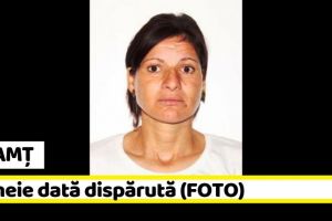 NEAMȚ: Femeie dată dispărută. Dacă aveţi informaţii, sunaţi la „112” (FOTO)