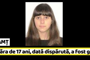 NEAMȚ: Tânăra de 17 ani, dată dispărută, a fost găsită