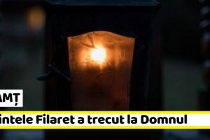 NEAMȚ: Părintele Filaret Teodorescu a trecut la cele veşnice