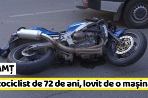NEAMȚ: Motociclist de 72 de ani, accidentat de o maşină