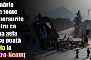 Primăria face toate demersurile pentru ca, în sezonul de iarnă 2017-2018, să se poată schia la Piatra-Neamţ