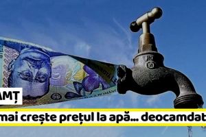 NEAMȚ: A fost respinsă propunerea de mărire a preţului apei