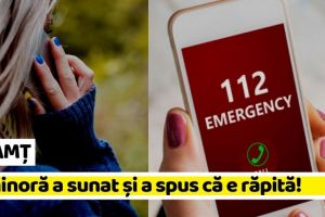 NEAMȚ: S-a dat alarma la Poliţie! O fată de 15 ani, din Piatra-Neamţ, a sunat şi a spus că e răpită