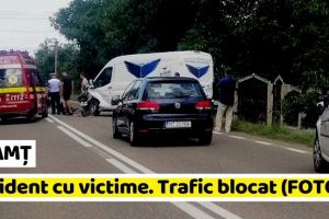 NEAMȚ: Accident cu victime. Trafic blocat (FOTO)