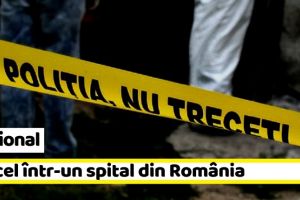 Naţional: Măcel la un spital din România. 4 morţi şi 9 răniţi