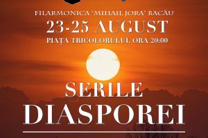 „Serile Diasporei’’ debutează pe 23 august, ora 20.00