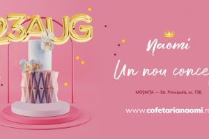 Cofetărie, restaurant şi loc de joacă! Din 23 August, Naomi le are pe toate în locaţia din Moşniţa Nouă!