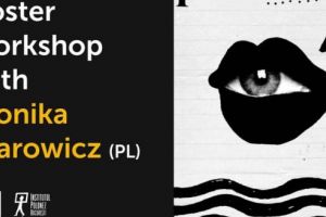 Workshop de creat afişe cu Monika Starowicz