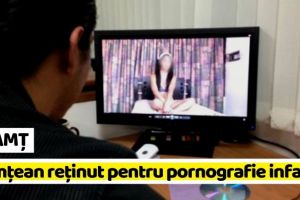 NEAMȚ: Nemţean reţinut pentru pornografie infantilă. A convins o fetiţă de 9 ani să îi trimită fotografii indecente