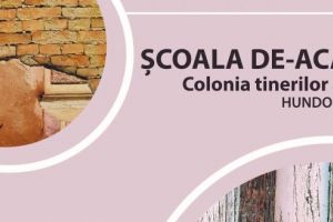 Colonia artiştilor în cadrul Școlii de-Acasă – final de rezidenţă la Hundorf