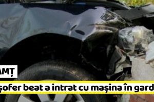 NEAMȚ: Un tânăr aflat sub influenţa alcoolului la volan a intrat cu maşina într-un gard