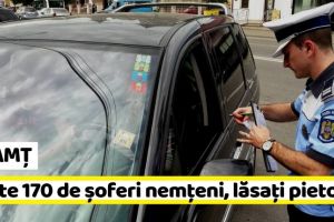 NEAMȚ: Peste 170 de şoferi au rămas pietoni într-o săptămână