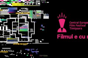 „Filmul e cu noi”: se dă startul la Central European Film Festival Timişoara