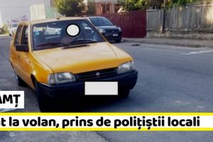 NEAMȚ: Beat la volan, prins de poliţiştii locali din Piatra-Neamţ (FOTO)