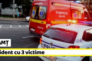 NEAMȚ: Accident cu 3 victime