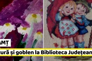 NEAMȚ: Pictură şi goblen expuse de mamă şi fiică, la Biblioteca Judeţeană
