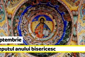 1 septembrie: Începutul anului bisericesc