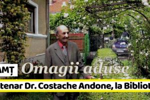 NEAMȚ: Centenar Dr. Costache Andone, la Biblioteca Judeţeană
