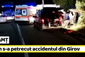 NEAMȚ: Cum s-a petrecut accidentul din Girov (FOTO-VIDEO)