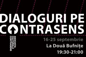 Publicul timişorean, aşteptat la 8 „Dialoguri pe Contrasens”, despre problemele culturale actuale