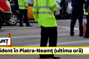NEAMȚ: Accident în Piatra-Neamţ. Pieton accidentat de camion (ultima oră)