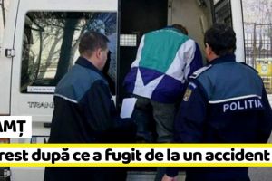 NEAMȚ: Arestat preventiv după ce a fugit de la un accident cu victimă