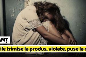 NEAMȚ: Nemţeni reţinuţi pentru trafic cu minori, viol, proxenetism şi exploatarea cerşetoriei