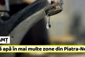 NEAMȚ: Avarie Apa Serv! Fără apă în mai multe zone din Piatra-Neamţ