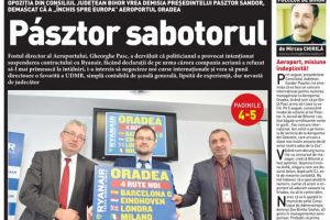 Nu rataţi noul BIHOREANUL tipărit: Se cere demisia preşedintelui Consiliului Judeţean, acuzat de sabotarea Aeroportului Oradea