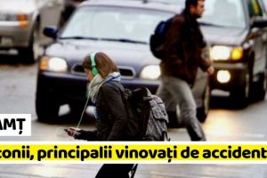 NEAMȚ: Oficial! Pietonii, principalii vinovaţi pentru accidentele rutiere grave din Neamţ în acest an