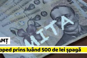 NEAMȚ: Ortoped din Roman, prins luând 500 de lei şpagă