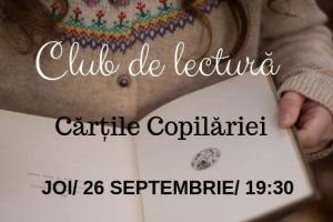 Ne amintim de COPILĂRIE la ediţia de septembrie a clubului de lectură „O Carte pe Lună” Arad