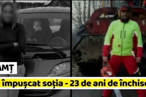 NEAMȚ: 23 de ani de închisoare pentru nemţeanul care şi-a împuşcat soţia