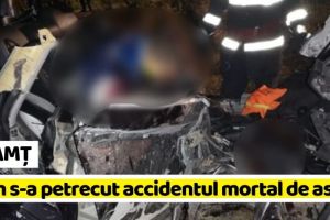 NEAMȚ: Cum s-a petrecut accidentul mortal de aseară (FOTO)