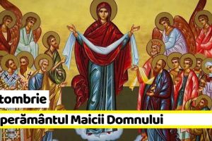 1 octombrie: Acoperământul Maicii Domnului. Tradiţii şi superstiţii