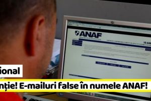 Naţional: Atenţie! E-mailuri false în numele ANAF!
