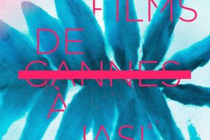 Cea de-a 4-a ediţie Les Films de Cannes à Iaşi
