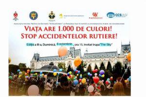 Viaţa are 1.000 de culori! Stop accidentelor rutiere!