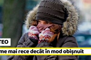 METEO: Vreme mai rece decât în mod obişnuit pentru această dată