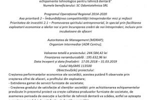 Anunţ de finalizare proiect ”Modernizarea şi retehnologizarea SC Odontotehnica SRL, prin achiziţia de echipamente tehnologice pentru tehnică dentară”