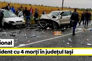 Naţional: Accident cu 4 morţi în judeţul Iaşi