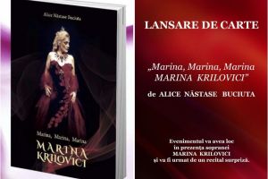 Lansare editoriala de exceptie la Colegiul de Arte din Constanta:  Celebra soprana Marina Krilovici, eroina“ cartii scrise de Alice Nastase Buciuta
