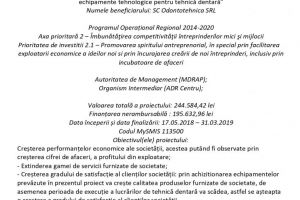 Anunţ de finalizare proiect ”Modernizarea şi retehnologizarea SC Odontotehnica SRL, prin achiziţia de echipamente tehnologice pentru tehnică dentară”