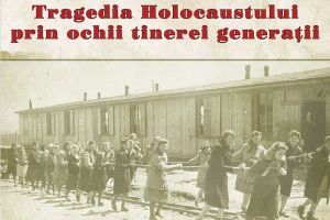 „Tragedia Holocaustului prin ochii tinerei generaţii”, eveniment dedicat Zilei Naţionale de Comemorare a Holocaustului