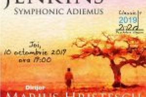Filarmonica „Oltenia” Craiova – Deschiderea Stagiunii 2019/2020:    „Symphonic Adiemus” de Karl Jenkins – o lume sonoră fantastică