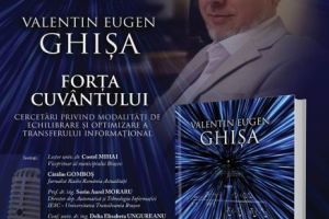 Lansare de carte postumă a dr. ing. fiz. Valentin Eugen Ghişa