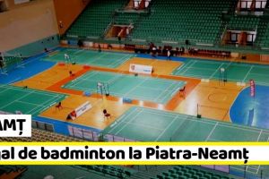 NEAMȚ: Eveniment deosebit la Piatra-Neamţ în acest weekend: Romanian International Youth Cup la badminton