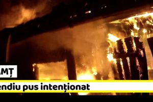 NEAMȚ: Incendiu pus intenţionat în această seară