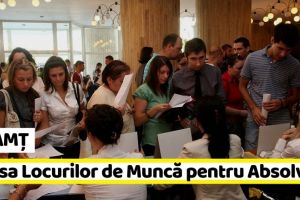 NEAMȚ: Bursa Locurilor de Muncă pentru Absolvenţi, vineri 18 octombrie